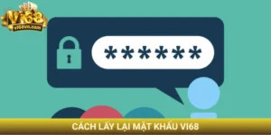 cách lấy lại mật khẩu Vi68
