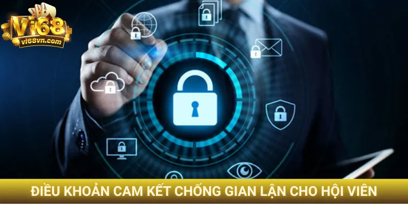 Điều khoản cam kết chống gian lận cho hội viên