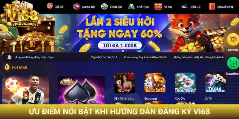 Ưu điểm nổi bật khi hướng dẫn đăng ký Vi68