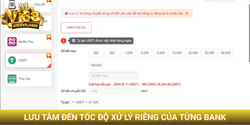 Hướng dẫn nạp tiền Vi68 trong 3 phút, nhận thưởng lớn 4 Lưu tâm đến tốc độ xử lý riêng của từng bank