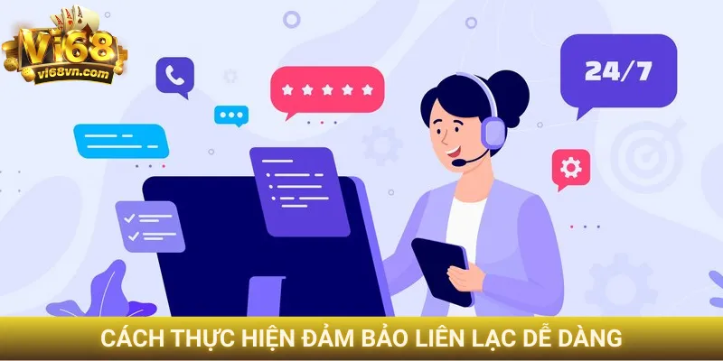 Cách thực hiện đảm bảo liên lạc dễ dàng