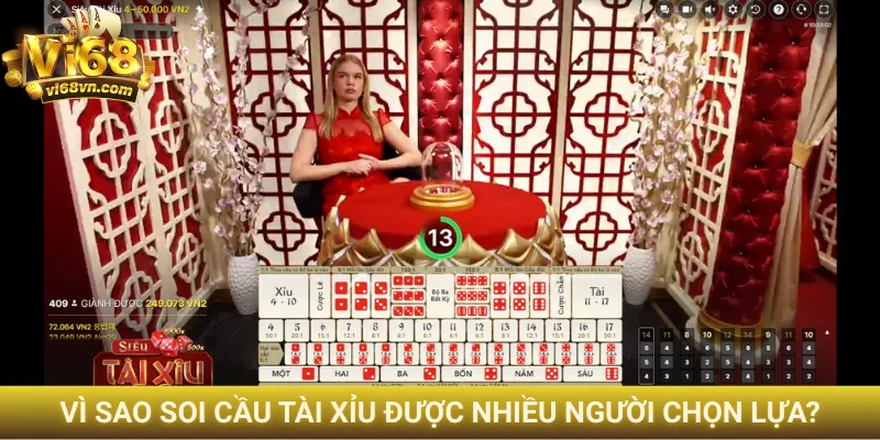 Soi cầu Tài Xỉu - Bí quyết chơi bách phát bách trúng 1 Vì sao soi cầu Tài Xỉu được nhiều người chọn lựa?
