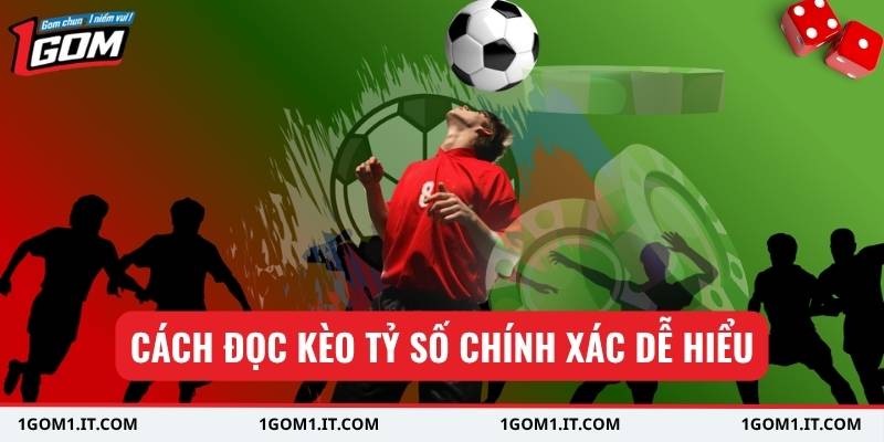 Kèo Cược Tỷ Số Chính Xác Tại Nhà Cái Uy Tín Hàng Đầu 2 Cách đọc kèo tỷ số chính xác dễ hiểu