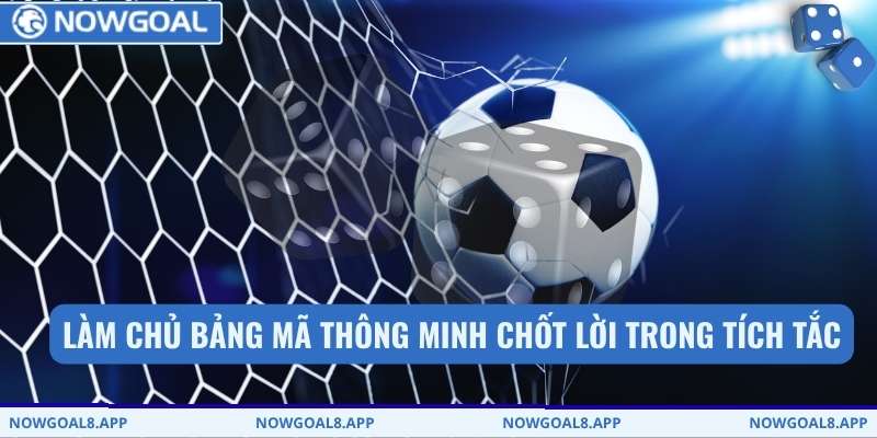 Kèo Rung - Giải Mã Tần Suất Nổ Bàn Thắng Chỉ Có Tại Nowgoal 2 Làm chủ bảng mã thông minh chốt lời trong tích tắc